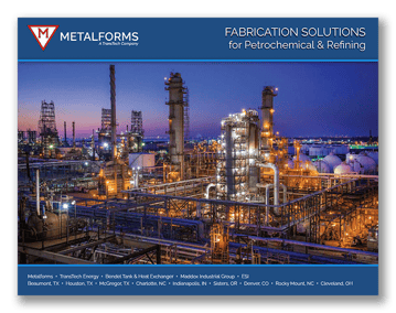 Metalforms - Fabrication Solutions for Petrochemical & Refining