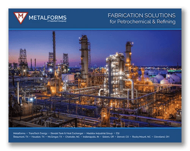 Metalforms - Fabrication Solutions for Petrochemical & Refining